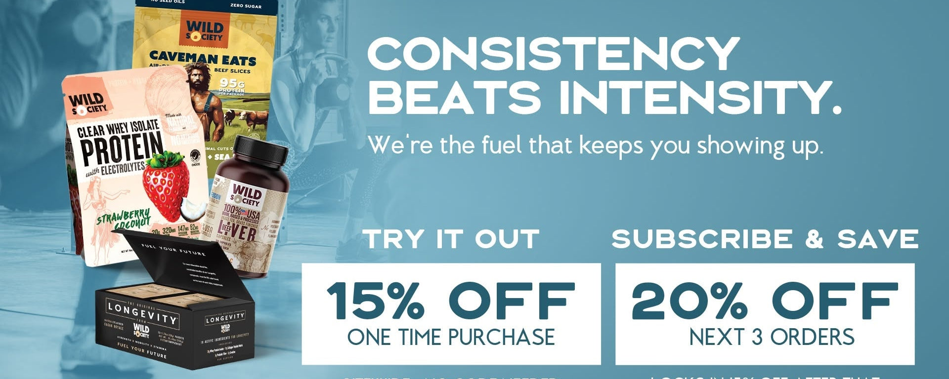 Consistency Beats Intensity - New Your Promo - Wild Society Products on blue background